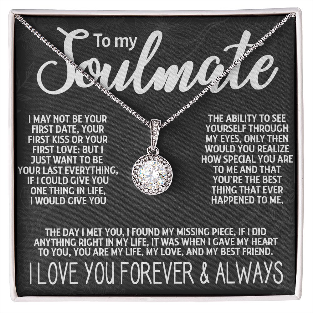 To My Soulmate - "My Life, Love & Best Friend" Eternal Hope Necklace