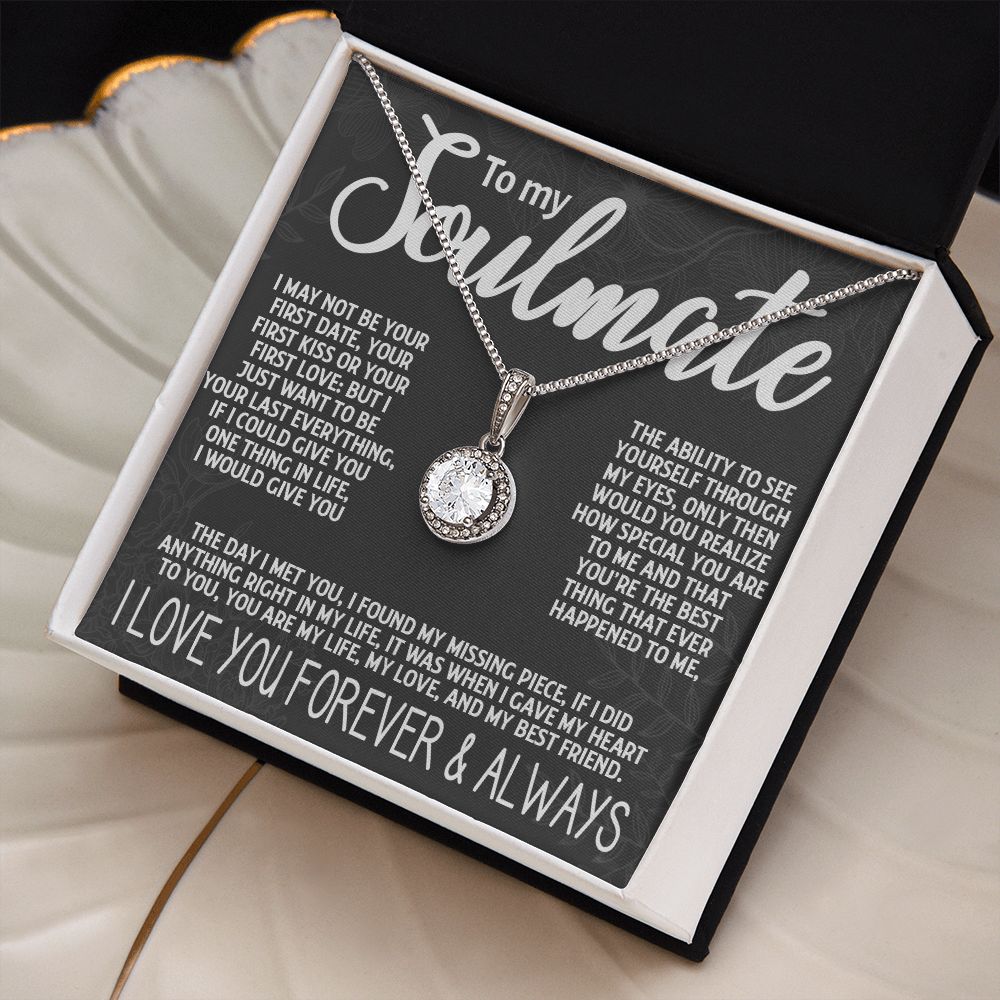 To My Soulmate - "My Life, Love & Best Friend" Eternal Hope Necklace