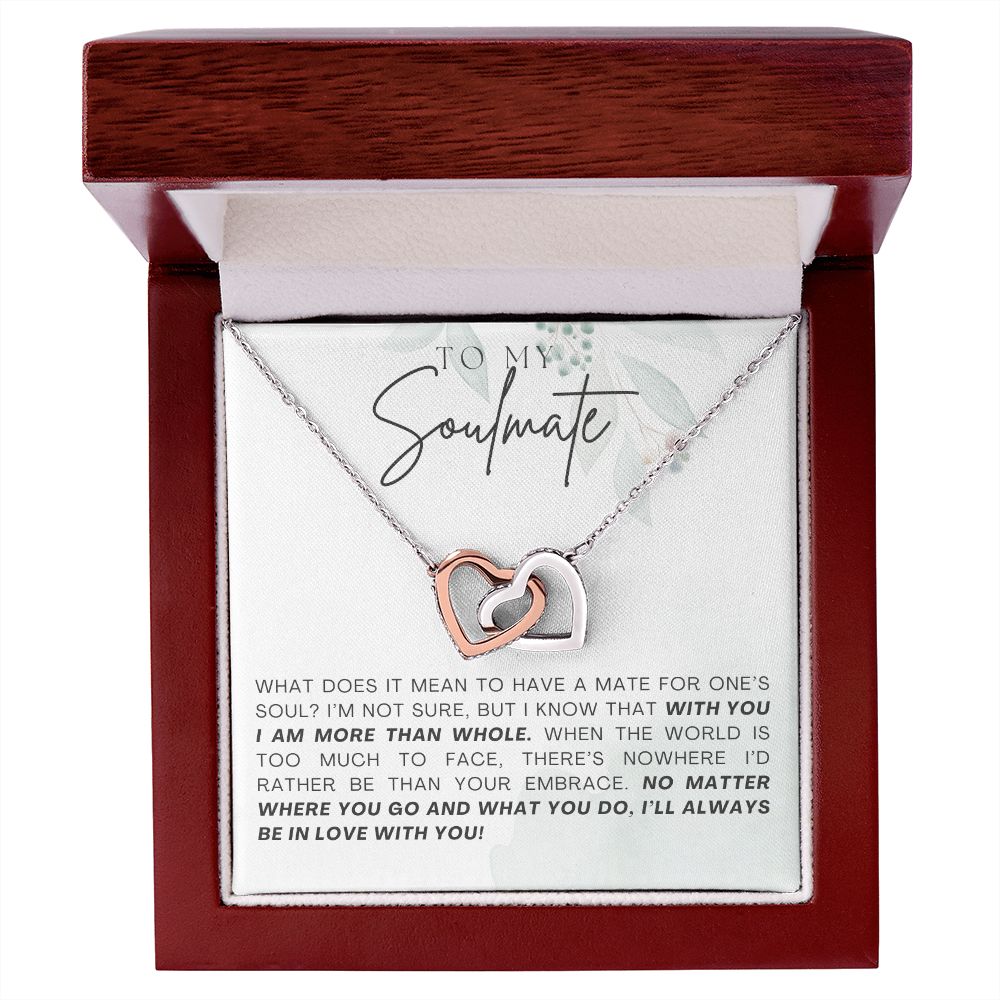 TO MY SOULMATE I WILL ALWAYS BE IN LOVE WITH YOU, INTERLOCKING HEART NECKLACE, GIFT FOR HER, BIRTHDAY, ANNIVERSARY GIFT FOR WIFE