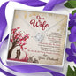 To My Wife You Are Special To Me Knot Necklace