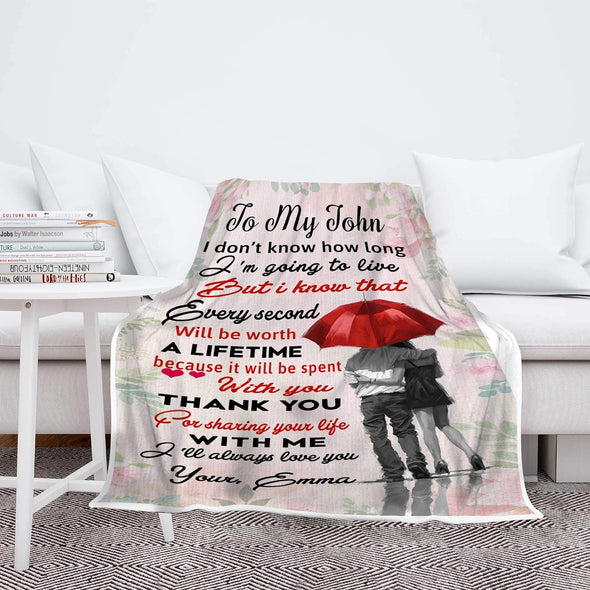 I Don't Know How Long I Am Going To Live, Customized Fleece Blankets for Couples, Best Gift for Your Life Partner with Quotes, Valentine's day, Birthday Gift, Super soft And Cozy Blanket