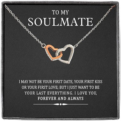 To My Soulmate/Girlfriend/Wife I Want to Be Your Last Everything, Interlocking Heart Pendant, Two Hearts Necklace, Couple Gifts, Necklace Jewelry for Her