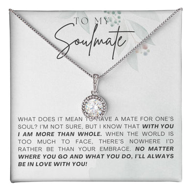 TO MY SOULMATE, ETERNAL HOPE NECKLACE, UNIQUE GIFT WITH MESSAGE CARD FOR HER,  ANNIVERSARY, VALENTINE AND BIRTHDAY GIFT HER