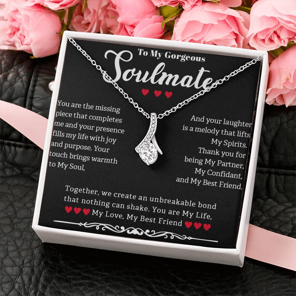 TO MY GORGEOUS SOULMATE, ALLURING BEAUTY NECKLACE WITH MESSAGE CARD, UNIQUE GIFT FOR HER, BIRTHDAY, VALENTINE AND ANNIVERSAY GIFT FOR HER