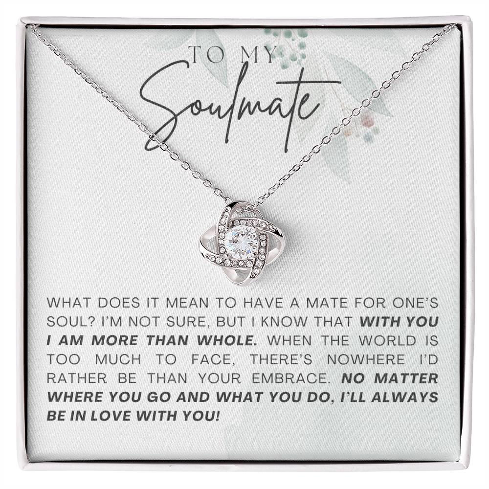 LOVE KNOT NECKLACE, TO MY SOULMATE MESSAGE CARD FOR WIFE/GIRLFRIEND, NECKLACE JEWELERY, BIRTHDAY, ANNIVERSARY AND VALENTIN DAY GIFT