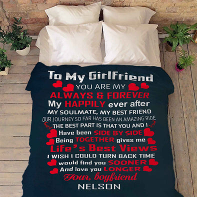 "To My Girlfriend You Are My Always & Forever"- Personalized Blanket