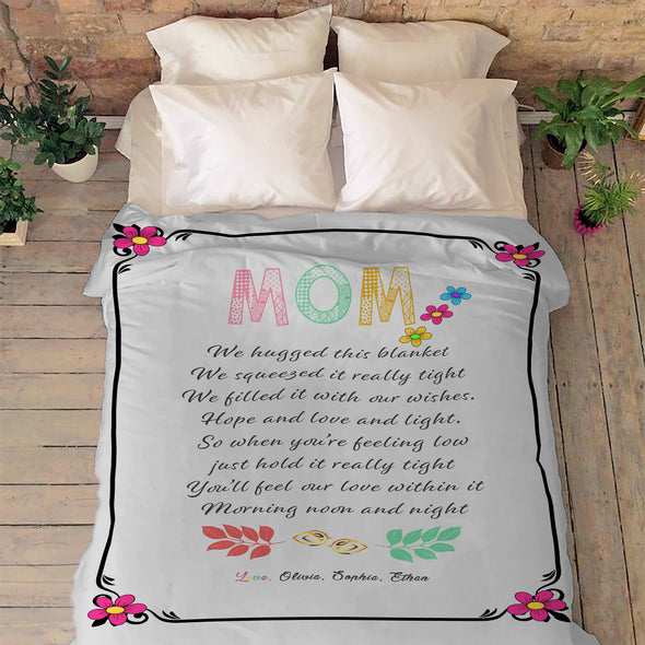 "Mom You'll Feel Our Love Within It  "- Personalized Blanket