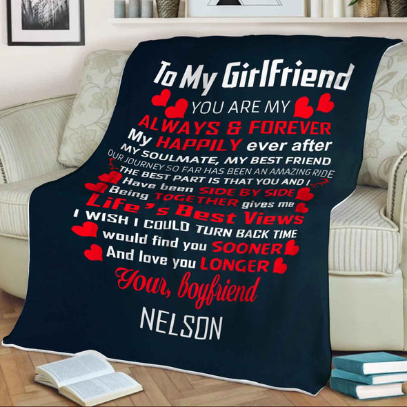 "To My Girlfriend You Are My Always & Forever"- Personalized Blanket