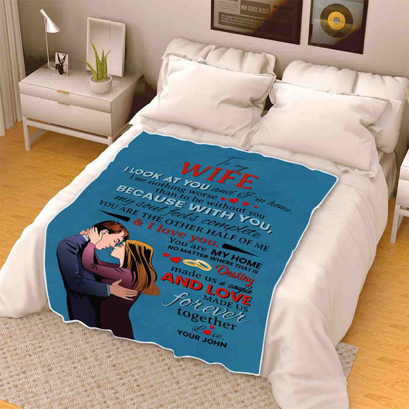 To My Wife "With You My Soul Feels Complete" Personalized Blanket