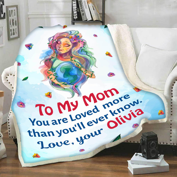 "To My Mom You Are Loved More  "- Personalized Blanket