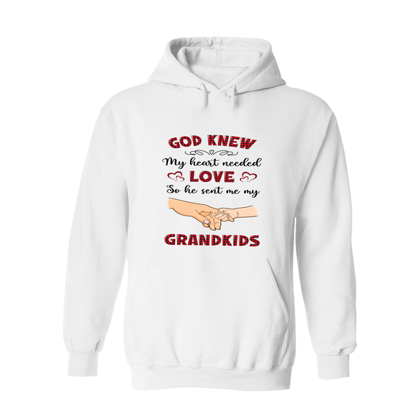 God Knew My Heart Needed Love So He Sent Me My Grandkids Sweatshirt For Grandparents