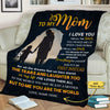 To My Mom I Love You Customized Fleece Blanket