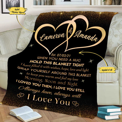 I Loved You Then I Love You Still Custom Couple Blanket