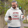 God Knew My Heart Needed Love So He Sent Me My Grandkids Hoodie For Grandparents