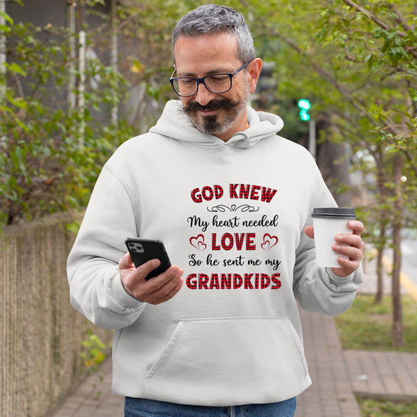 God Knew My Heart Needed Love So He Sent Me My Grandkids Hoodie For Grandparents