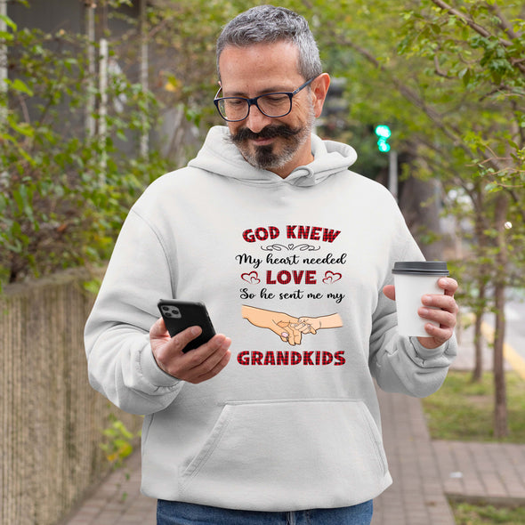 God Knew My Heart Needed Love So He Sent Me My Grandkids Sweatshirt For Grandparents