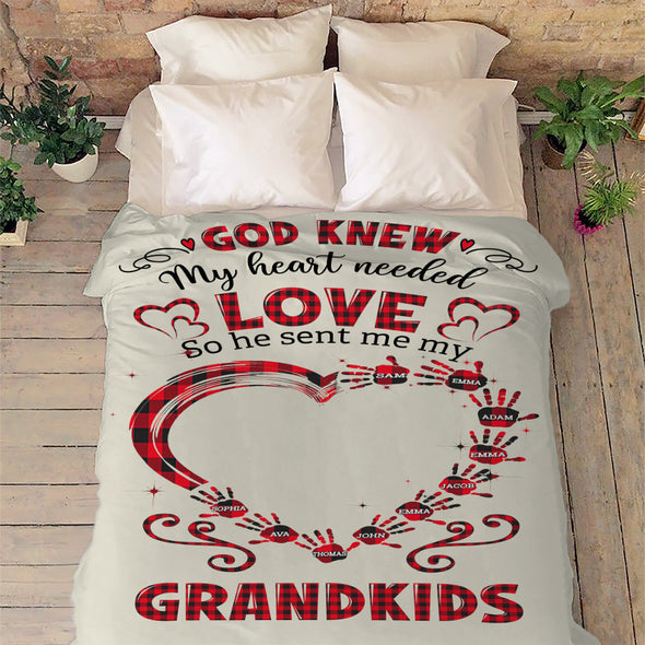 God Knew My Heart Needed Love So He Sent Me My Grandkids Customized Blanket For Mother's Day