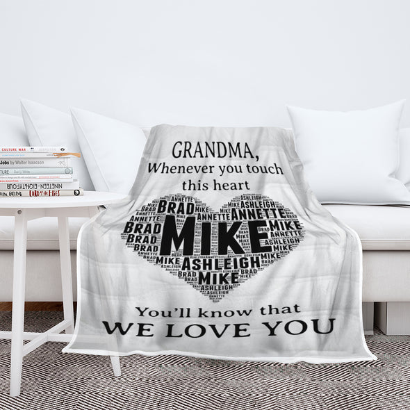 Grandma Whenever You will Touch This Heart You Will Know We Love You Customized Blanket