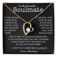 TO MY SOULMATE, FOREVER LOVE NECKLACE WITH PERSONALIZED MESSAGE CARD, ANNIVERSARY, BIRTHDAY, GIFT FOR HER, JEWELRY FOR HER, PENDANT FOR HER