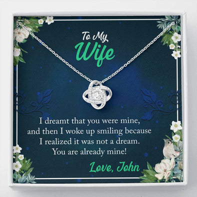 To My Wife-You Are Already Mine Custom Necklace