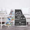 Personalized Blanket You're The Dad That Stepped Up Customized Blanket For Dad